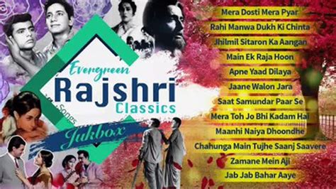 Evergreen Rajshri Classics .